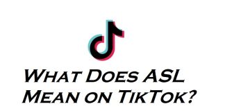 What-Does-ASL-Mean-on-TikTok